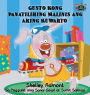 Gusto Kong Panatilihing Malinis ang Aking Kuwarto: I Love to Keep My Room Clean (Tagalog Edition)