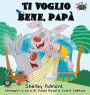 Ti voglio bene, papÃ¯Â¿Â½: I Love My Dad (Italian Edition)