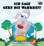 Ich sage gern die Wahrheit: I Love to Tell the Truth (German Edition)