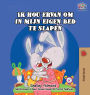 Ik hou ervan om in mijn eigen bed te slapen: I Love to Sleep in My Own Bed -Dutch Edition