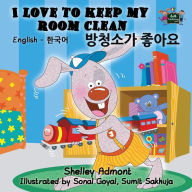 Title: I Love to Keep My Room Clean: English Korean Bilingual Edition, Author: Shelley Admont