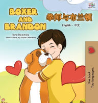 Title: Boxer and Brandon: English Chinese Bilingual Edition, Author: Kidkiddos Books