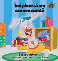 Title: I Love to Keep My Room Clean: Romanian Edition, Author: Shelley Admont