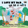 I Love My Dad: English Hindi Bilingual Edition