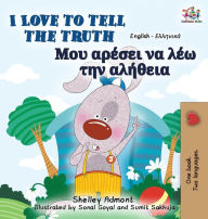 Title: I Love to Tell the Truth: English Greek Bilingual Edition, Author: Shelley Admont