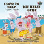 I Love to Help Ich helfe gern: English German Bilingual Edition