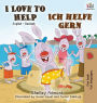 I Love to Help Ich helfe gern: English German Bilingual Edition
