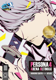 Title: Persona 4 Arena Ultimax Volume 3 (B&N Exclusive Edition), Author: Rokuro Saito