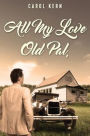 All My Love Old Pal,
