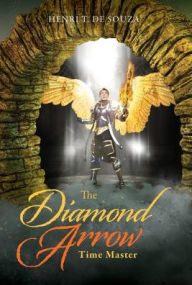 Title: The Diamond Arrow (3): Time Master, Author: Henri T. De Souza