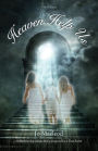 Heaven Help Us: A Modern-day Ghost Story, Inspired by a True Event