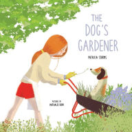 Title: The Dog's Gardener, Author: Patricia Storms