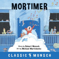 Title: Mortimer, Author: Robert Munsch