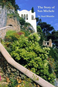 Title: The Story of San Michele, Author: Axel Munthe