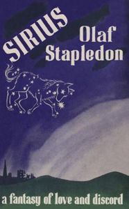 Title: Sirius, Author: Olaf Stapledon