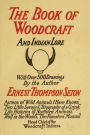 Woodcraft and Indian Lore: A Classic Guide from a Founding Father of the Boy Scouts of America