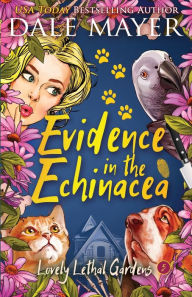Title: Evidence in the Echinacea, Author: Dale Mayer
