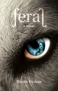 Free ebook downloads for ipods Feral: A Novel  by Nicole Luiken 9781773370316 (English Edition)