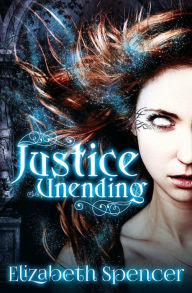 Title: Justice Unending, Author: Elizabeth Spencer
