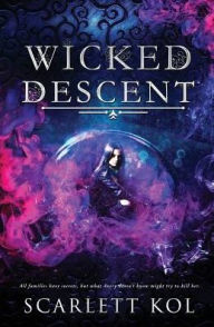 Title: Wicked Descent, Author: Scarlett Kol