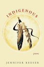 Indigenous: Poems