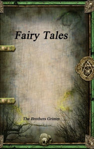 Title: Fairy Tales, Author: Brothers Grimm