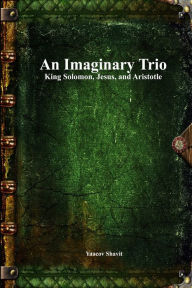 Title: An Imaginary Trio, Author: Yaacov Shavit