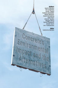 Title: Concrete's Environmental Impact and the Alternatives, Author: Tim Chapman