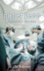 Title: Paperless, Author: Phil Robinson