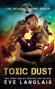 Title: Toxic Dust, Author: Eve Langlais
