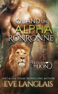 Title: Quand un Alpha Ronronne, Author: Eve Langlais