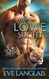 Title: Wenn ein Löwe Sucht, Author: Eve Langlais