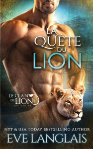 Title: La Quête du Lion, Author: Eve Langlais