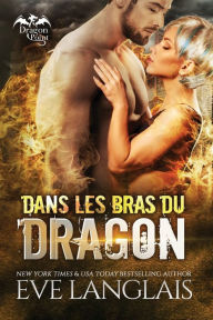 Title: Dans Les Bras Du Dragon, Author: Eve Langlais