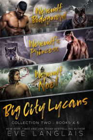 Title: Big City Lycans Collection Two: Books 4 - 6, Author: Eve Langlais