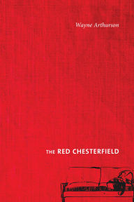 Title: The Red Chesterfield, Author: Wayne Arthurson