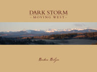 Title: Dark Storm Moving West, Author: Barbara Belyea