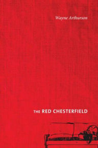 Title: The Red Chesterfield, Author: Wayne Arthurson