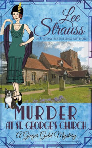 Title: Murder at St. George's Church, Author: Lee Strauss
