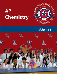 Title: AP Chemistry - Volume 2: Christian Brothers High School:, Author: Cheri Smith