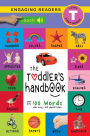 The Toddler's Handbook: Interactive (300 Sounds) Numbers, Colors, Shapes, Sizes, ABC Animals, Opposites, and Sounds, with over 100 Words that every Kid should Know
