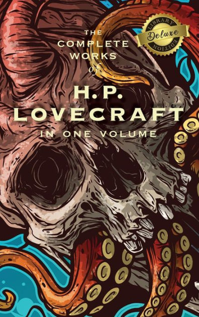 The Complete Works Of H.P. Lovecraft By H. P. Lovecraft | NOOK Book ...