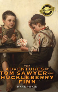 Title: The Adventures of Tom Sawyer and Huckleberry Finn (Deluxe Library Edition), Author: Mark Twain