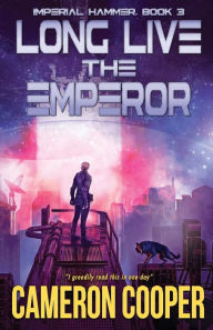 Title: Long Live The Emperor, Author: Cameron Cooper