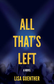 Title: All That's Left, Author: Lisa Guenther