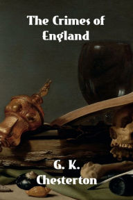 Title: The Crimes of England, Author: G. K. Chesterton