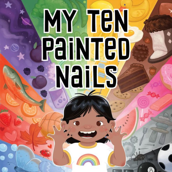 My Ten Painted Nails: Bilingual Inuktitut and English Edition