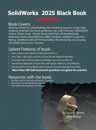 Title: SolidWorks 2025 Black Book: (Colored), Author: Gaurav Verma