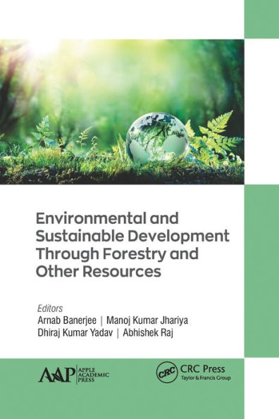 Environmental and Sustainable Development Through Forestry and Other Resources