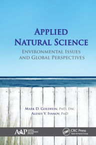 Title: Applied Natural Science: Environmental Issues and Global Perspectives, Author: Mark D. Goldfein